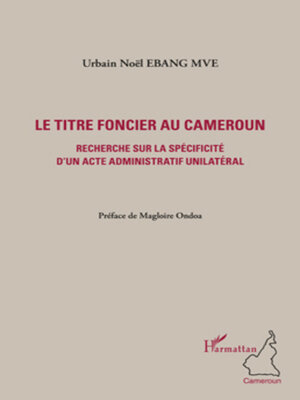 cover image of Le titre foncier au Cameroun